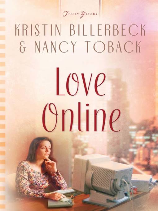Title details for Love Online by Nancy Toback - Available
